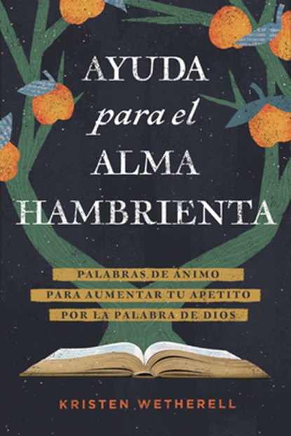 Ayuda para el alma hambrienta, Kristen Wetherell - Paperback - 9798400510748