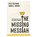 The Missing Messiah, Kyle Idleman ; Mark E. Moore - Paperback - 9798400525179