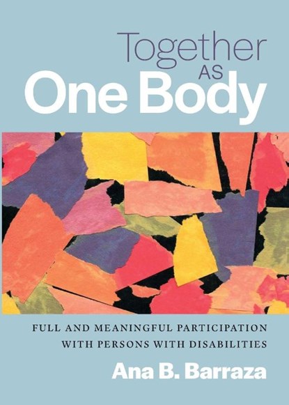 Together as One Body, Ana B. Barraza - Paperback - 9798400800290