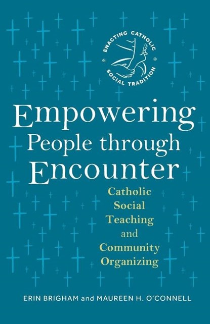 Empowering People through Encounter, Erin Brigham ; Maureen H. O'Connell - Paperback - 9798400800979