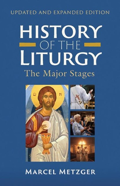 History of the Liturgy, Marcel Metzger - Paperback - 9798400801723