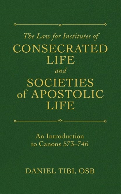 The Law for Institutes of Consecrated Life and Societies of Apostolic Life, Daniel Tibi - Paperback - 9798400802003