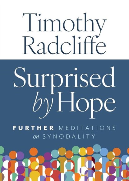 Surprised by Hope, Timothy Radcliffe - Paperback - 9798400802362