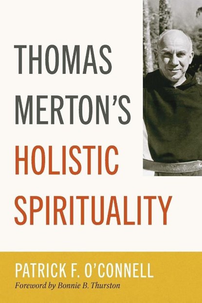 Thomas Merton's Holistic Spirituality, Patrick F O'Connell - Paperback - 9798400802683
