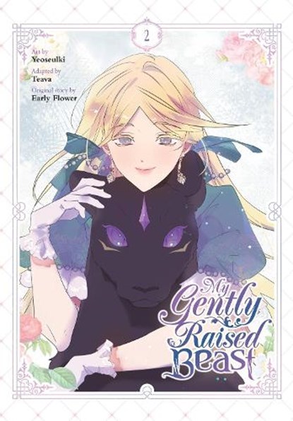 My Gently Raised Beast, Vol. 2, Chana Conley ; Early Flower ; Teava Teava ; Yeoseulki Yeoseulki - Paperback - 9798400900105