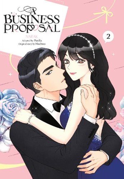 A Business Proposal, Vol. 2, Abigail Blackman ; Haehwa Haehwa ; NARAK NARAK ; Perilla Perilla - Paperback - 9798400900402
