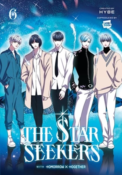 THE STAR SEEKERS, Vol. 6 (comic), CHI BUI ; HYBE ; TOMORROW X TOGETHER - Paperback - 9798400900693