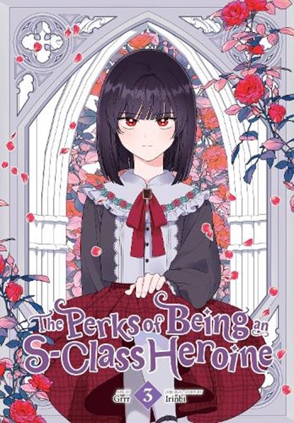 The Perks of Being an S-Class Heroine, Vol. 3, Grrr ; Irinbi Irinbi ; Shirley Chen - Paperback - 9798400902260