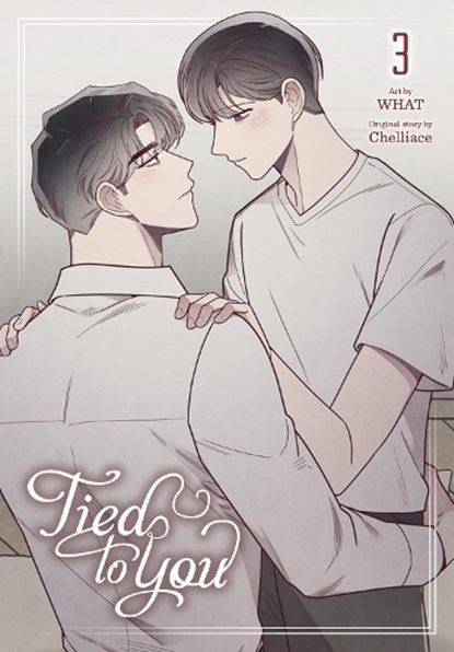 Tied to You, Vol. 3, Chelliace Chelliace ; CHI BUI ; Micah Kim ; WHAT - Paperback - 9798400902437