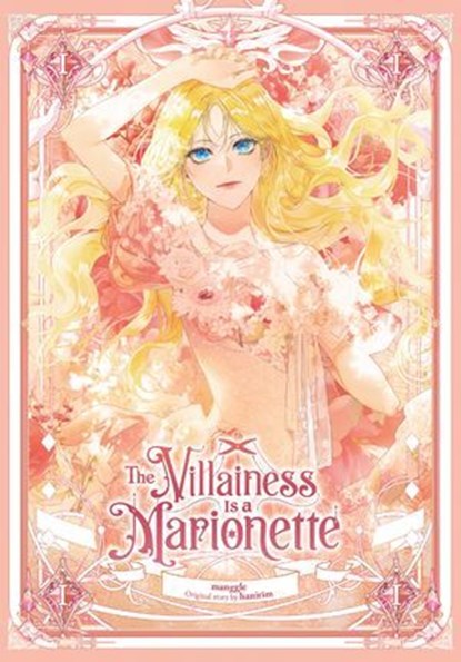 The Villainess Is a Marionette, Vol. 1, manggle ; hanirim - Ebook - 9798400902956