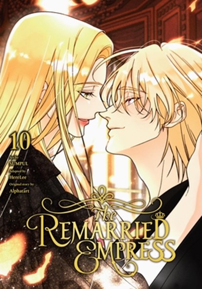 The Remarried Empress, Vol. 10, Alphatart ; HereLee HereLee ; Shirley Chen ; SUMPUL - Paperback - 9798400905254