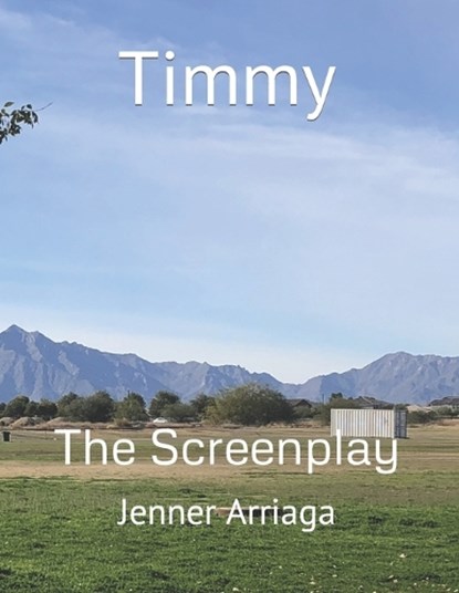 Timmy, ARRIAGA,  Jenner - Paperback - 9798401920737