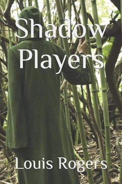 Shadow Players, ROGERS,  Louis - Paperback - 9798404289220