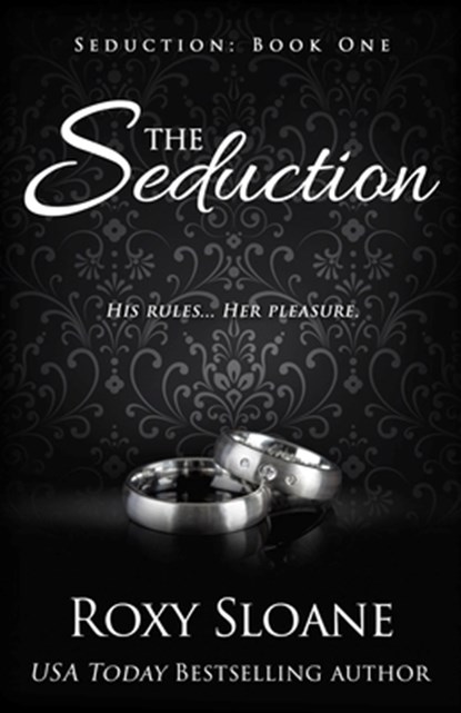 The Seduction, Roxy Sloane - Paperback - 9798404472592