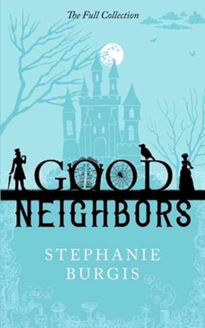 Good Neighbors, Stephanie Burgis - Paperback - 9798405082110