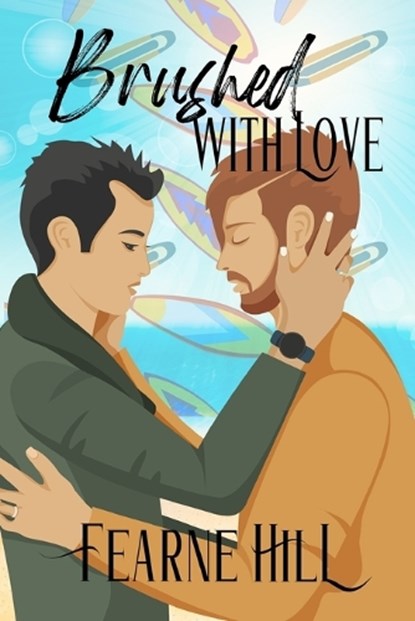 Brushed With Love, Hill Fearne Hill - Paperback - 9798407887706