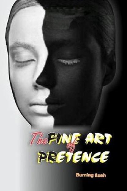 The Fine Art Of Pretence, βUSH,  Burning - Paperback - 9798408742691