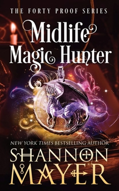 Midlife Magic Hunter, Shannon Mayer - Paperback - 9798409190224
