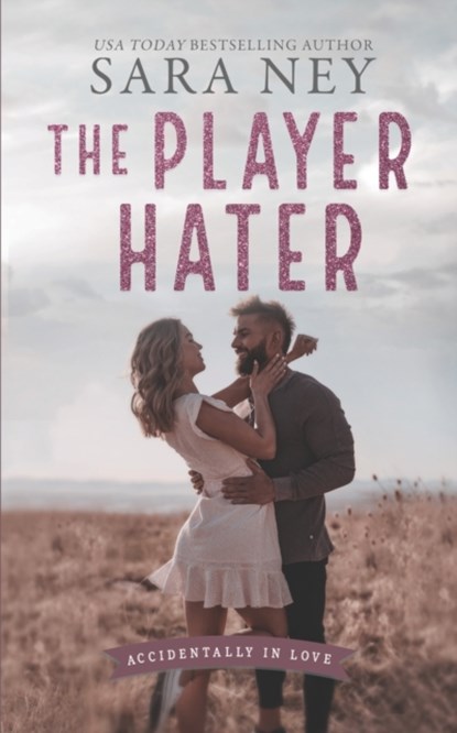 The Player Hater, Sara Ney - Paperback - 9798412128382