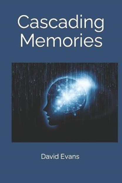 Cascading Memories, EVANS,  David G - Paperback - 9798413073872