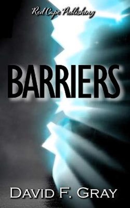 Barriers, GRAY,  David F - Paperback - 9798414593324