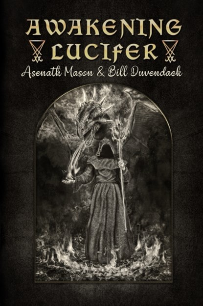 Awakening Lucifer, Bill Duvendack ; Asenath Mason - Paperback - 9798415114139