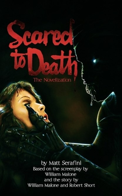 Scared to Death, MALONE,  William ; Short, Robert ; Serafini, Matt - Paperback - 9798415929535