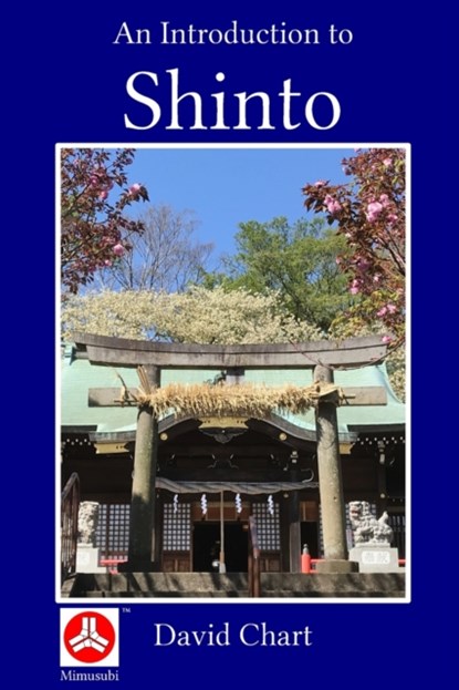 An Introduction to Shinto, David Chart - Paperback - 9798416097790