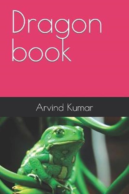 Dragon book, KUMAR,  Arvind - Paperback - 9798416193850