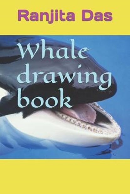 Whale drawing book, DAS,  Ranjita - Paperback - 9798416321369
