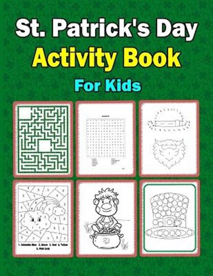 St. Patrick's Activity Book for Kids, MITHU,  Abdur Rahman, MD - Paperback - 9798416657628