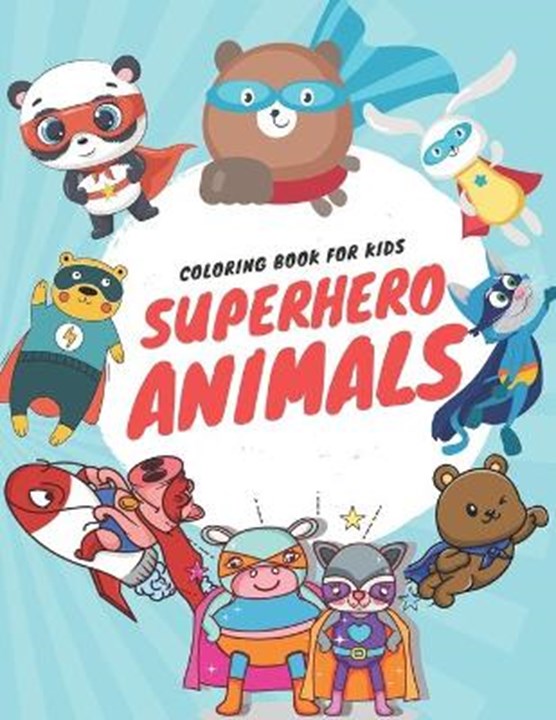 Superhero Animal Coloring book for Kids 3-6