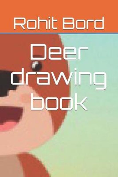Deer drawing book, BORD,  Rohit - Paperback - 9798416753078