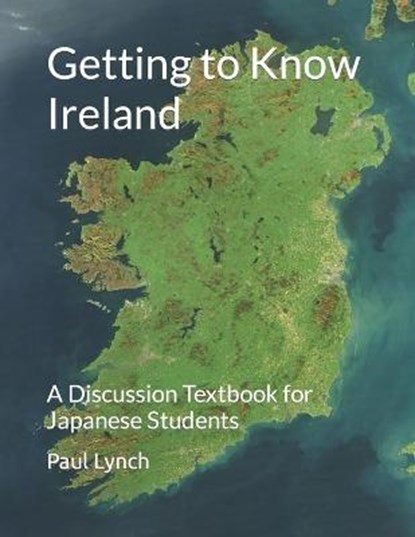 Getting to Know Ireland, LYNCH,  Paul - Paperback - 9798417445958
