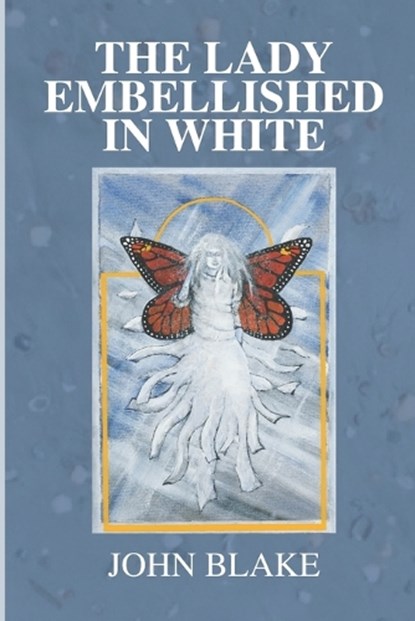 The Lady Embellished in White, BLAKE,  John - Paperback - 9798417733161