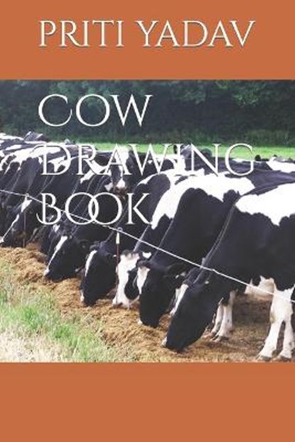 Cow Drawing Book, YADAV,  Priti - Paperback - 9798418025807