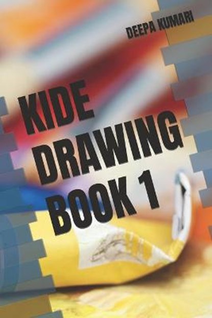 Kide Drawing Book 1, KUMARI,  Deepa - Paperback - 9798418241269