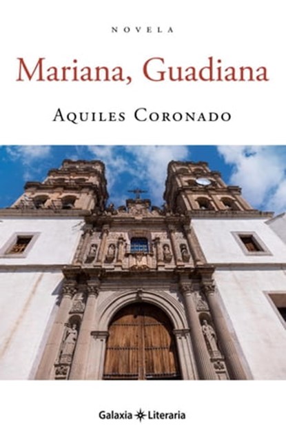 Mariana, Guadiana, Aquiles Coronado - Ebook - 9798418328182