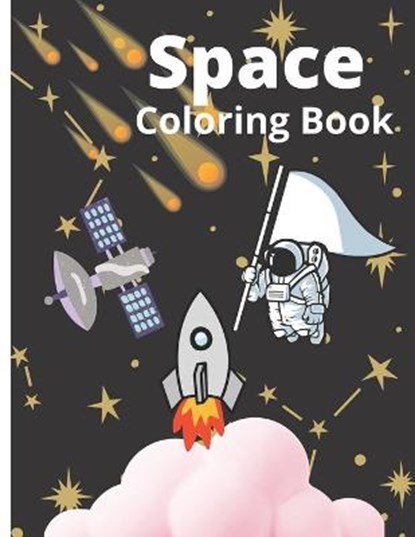 Space Coloring Book, CREATION,  Ft - Paperback - 9798418332035