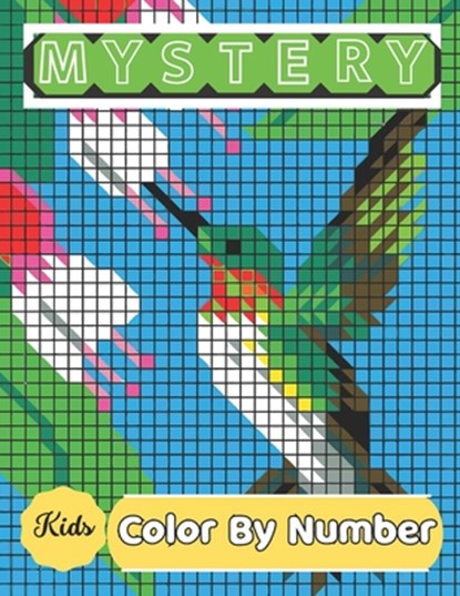 Mystery Mosaic Color By Number: Adults and Kids with Beautiful & Funny 50 Coloring Pages for Relaxation & Stress Relief - Great Gift Ideas (Mystery Mo, Alif Book - Paperback - 9798418346599