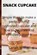 Snack Cupcake, WILLIAMS,  Sarah - Paperback - 9798418457455