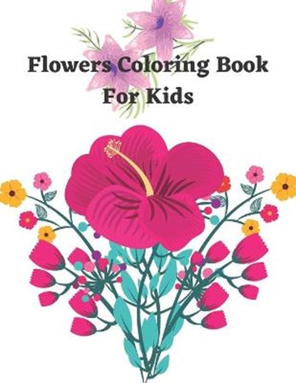 Flower Coloring Book For Kids, MABUD,  Sk - Paperback - 9798418547620