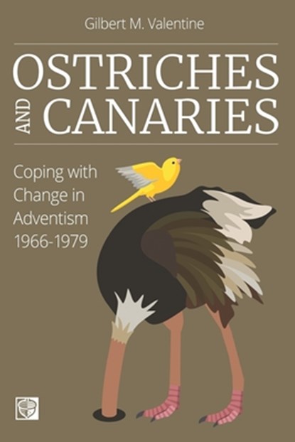 Ostriches and Canaries, Gilbert M Valentine - Paperback - 9798418978400