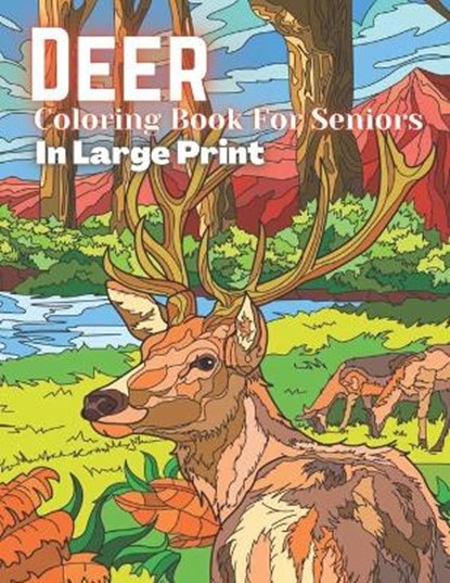 Deer Coloring Book For Seniros In Large Print, BOOK,  Sk - Paperback - 9798419062481