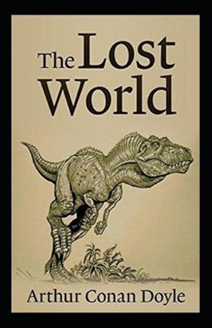 The Lost World by Arthur Conan Doyle, DOYLE,  Sir Arthur Conan - Paperback - 9798419541245