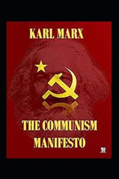 The Communist Manifesto(classics illustrated), 2 FRIEDRICH ENGELS,  Karl Marx - Paperback - 9798419550964