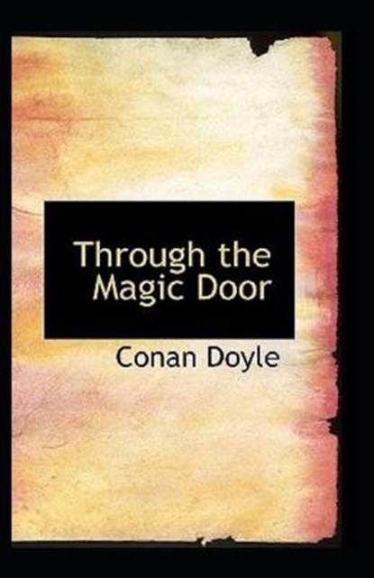 Through the Magic Door (Illustarted), DOYLE,  Sir Arthur Conan - Paperback - 9798419560208