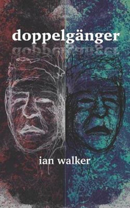 Doppelganger, WALKER,  Ian Stephen - Paperback - 9798419741737
