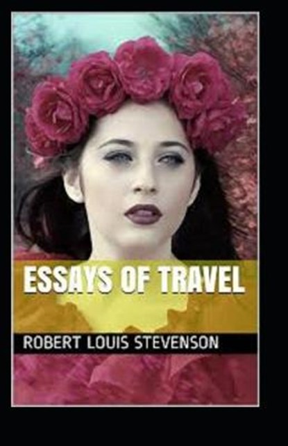 Essays of Travel Annotated, STEVENSON,  Robert Louis - Paperback - 9798420223925