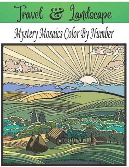 Travel & Landscape Mystery Mosaic Color By Number, BOOK,  Imam - Paperback - 9798421102458